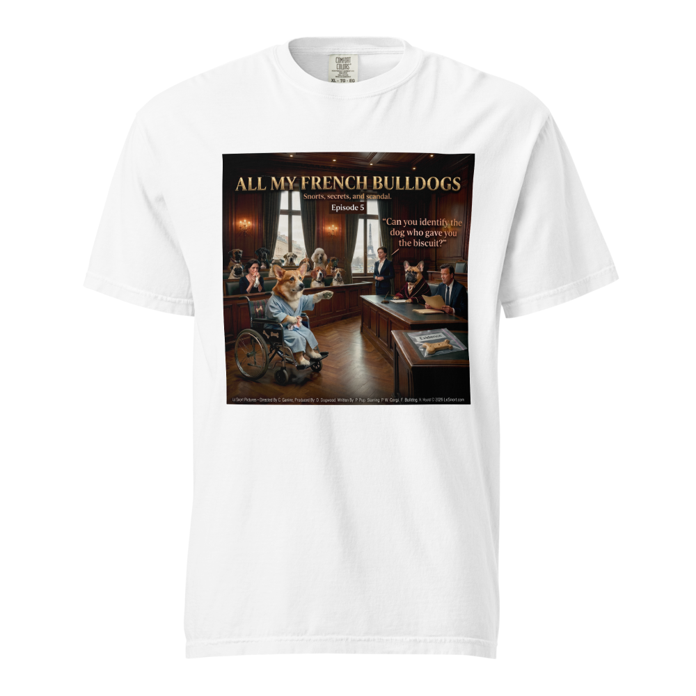 Lesnort - Episode 5 - "All My French Bulldogs" Courtroom Drama Parody Tshirt