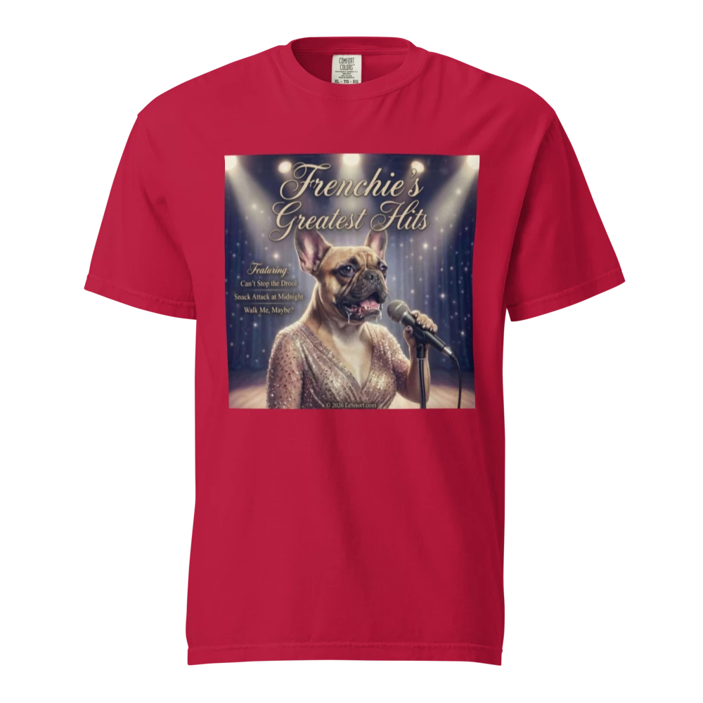 Lesnort - Frenchie Is Singing Her Greatest Hits – Graphic Tee