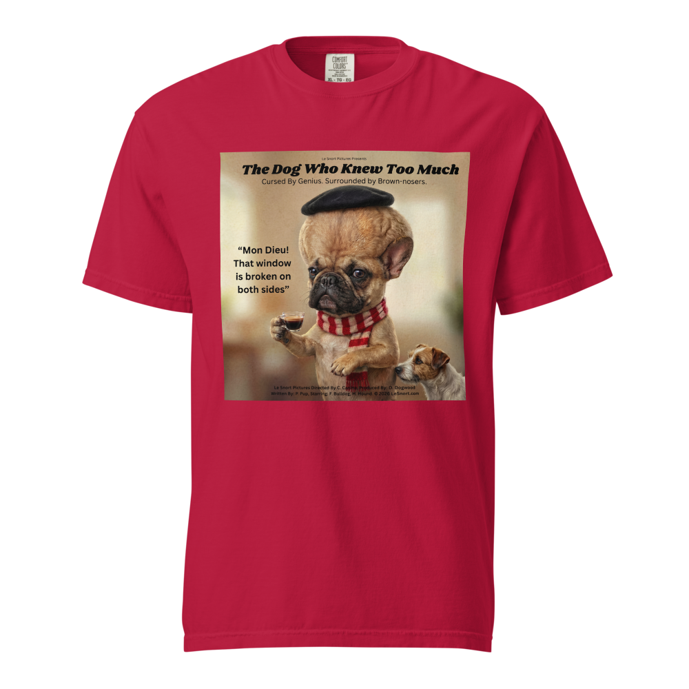 Lesnort - "The Dog Who Knew Too Much" Big Brain Frenchie Tee
