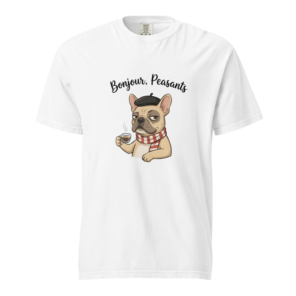 Lesnort - Bonjour, Peasants – The Sophisticated Frenchie Tee - With Gaston Le Snort
