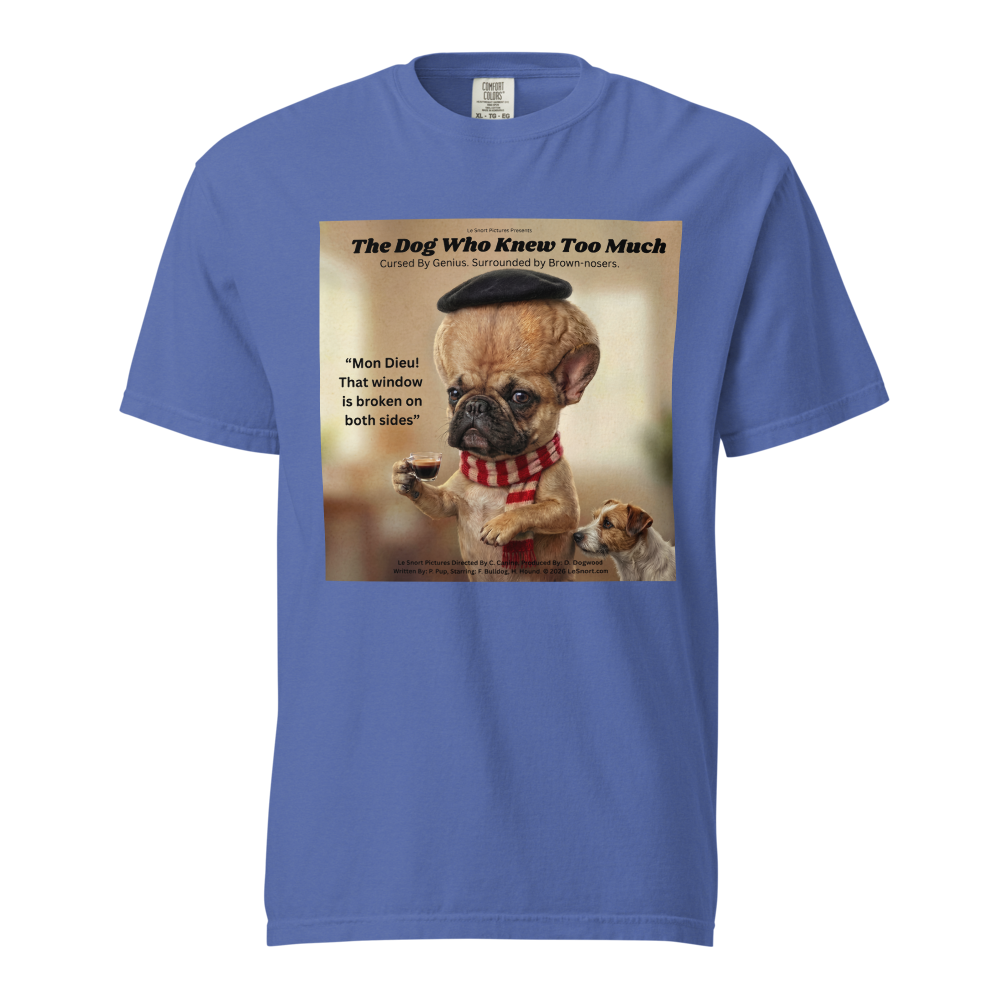 Lesnort - "The Dog Who Knew Too Much" Big Brain Frenchie Tee