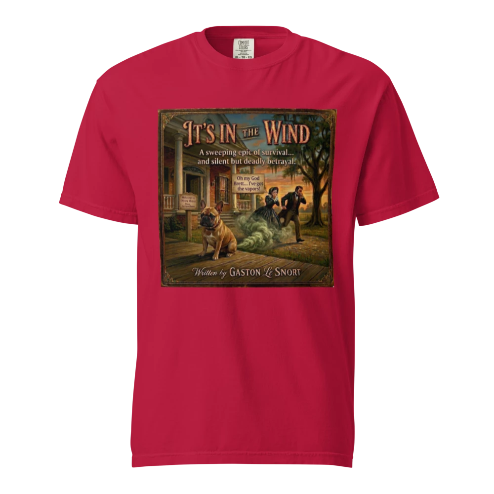 Lesnort - "It's In The Wind" Funny Frenchie Parody Tshirt