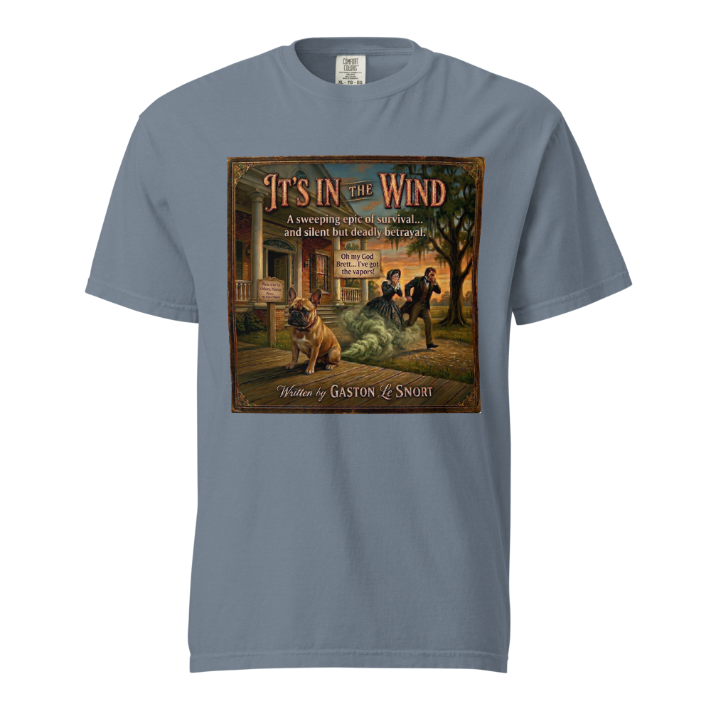 Lesnort - "It's In The Wind" Funny Frenchie Parody Tshirt