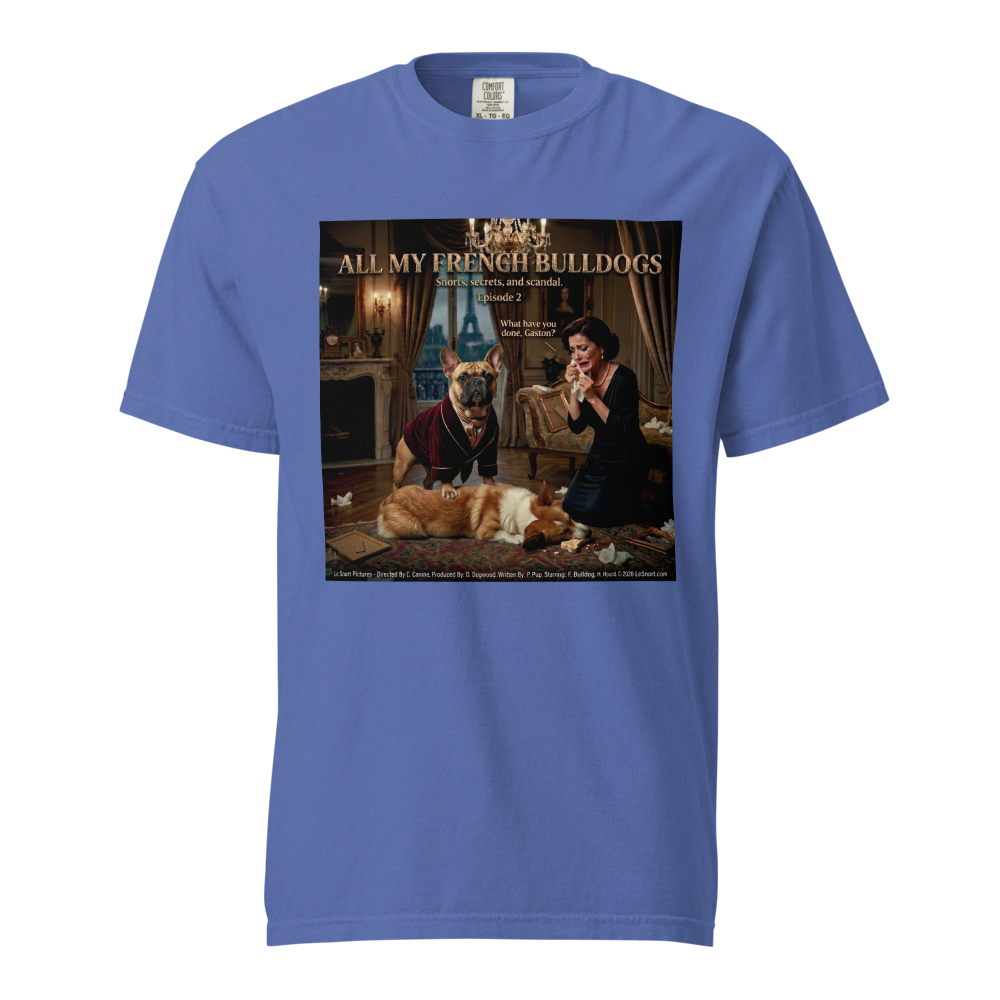 Lesnort - Episode 2 - "All My French Bulldogs" Dramatic Dog Parody Tshirt