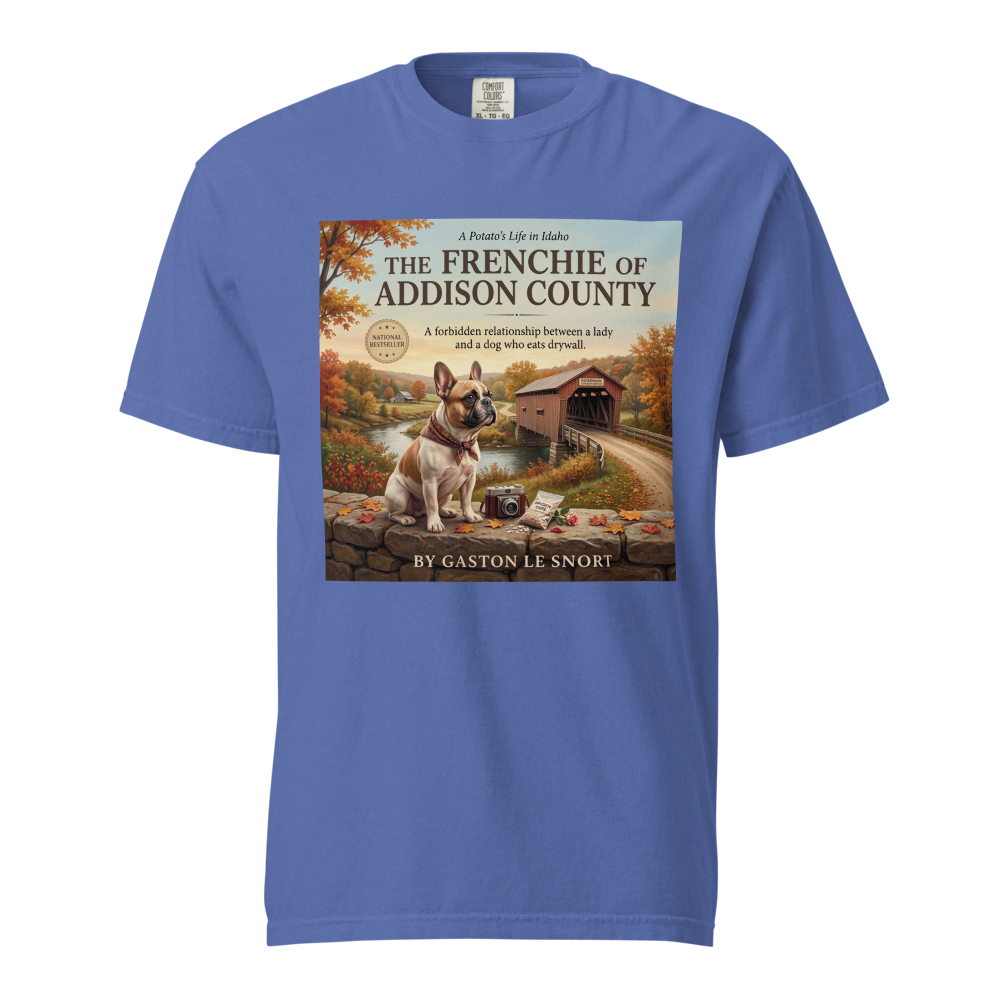 Lesnort - "The Frenchie of Addison County" Funny T-Shirt