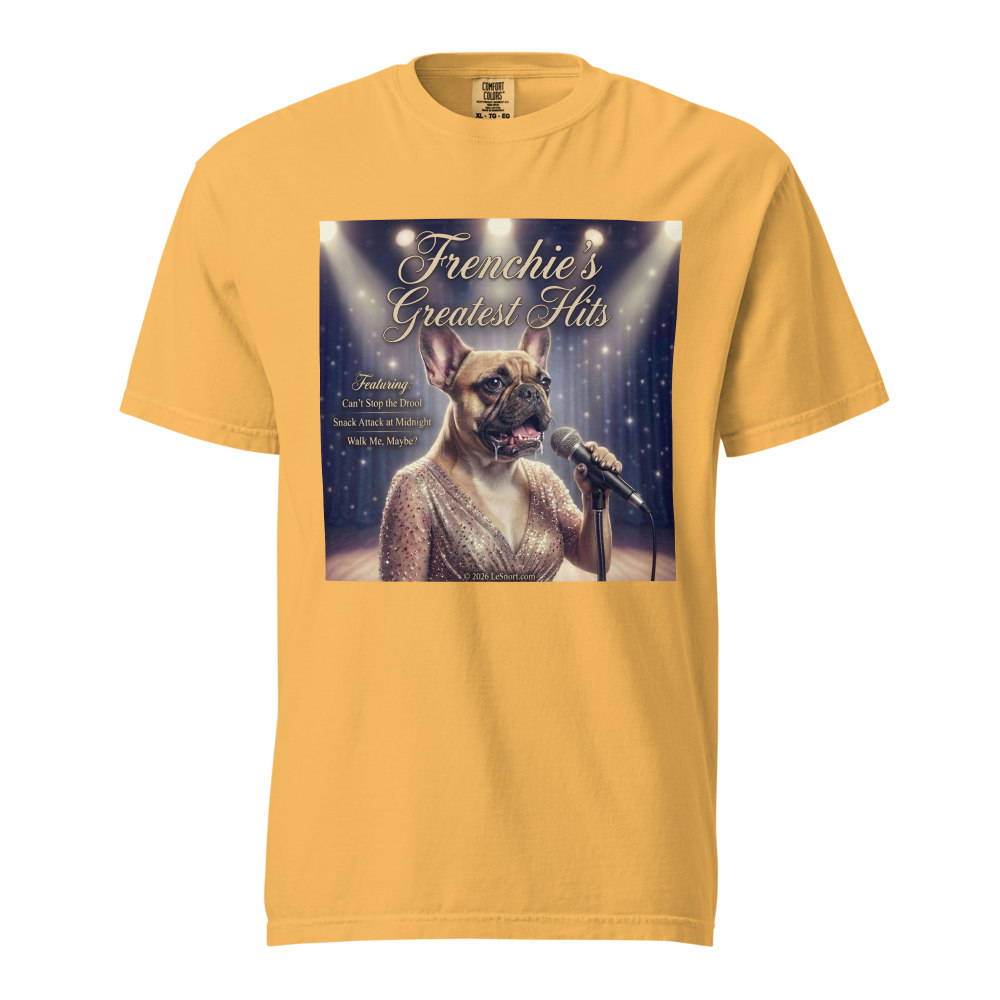 Lesnort - Frenchie Is Singing Her Greatest Hits – Graphic Tee