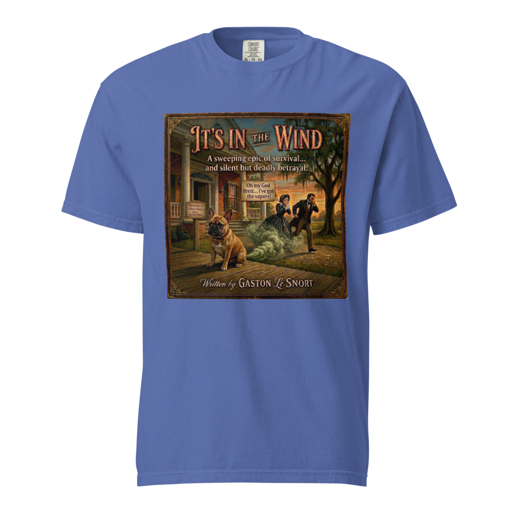 Lesnort - "It's In The Wind" Funny Frenchie Parody Tshirt