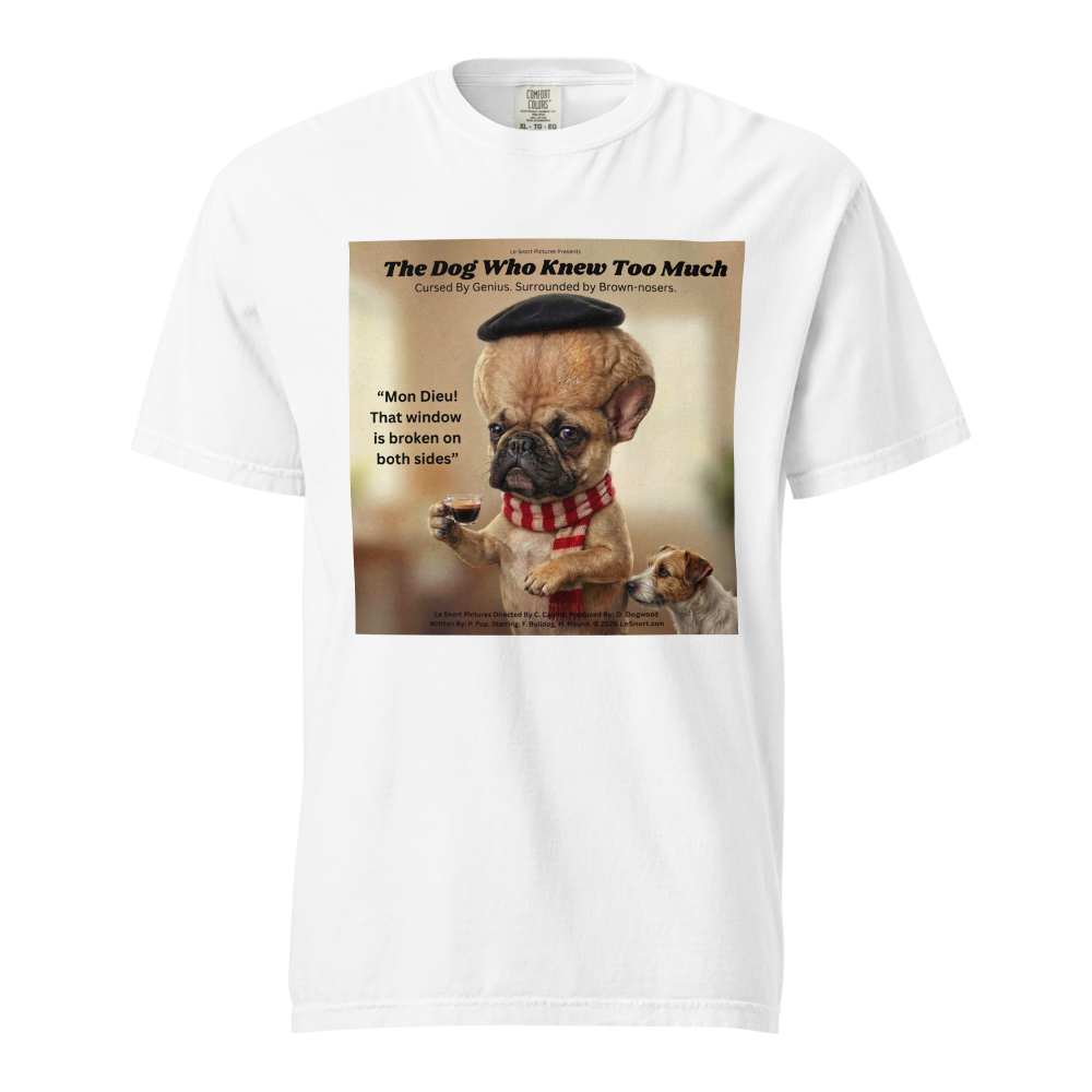 Lesnort - "The Dog Who Knew Too Much" Big Brain Frenchie Tee