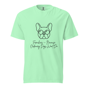 Lesnort - "Because Ordinary Dogs Won't Do" Frenchie Line Art Tee