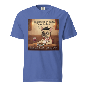 Lesnort - Gaston Le Snort - "Too Earthy" Snobby Frenchie Culinary Critic Tee