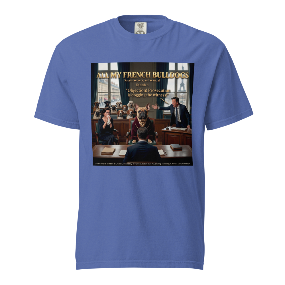 Lesnort - Episode 4 - "All My French Bulldogs" Funny Courtroom Parody Tshirt