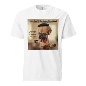 Lesnort - "The Dog Who Knew Too Much" Big Brain Frenchie Tee