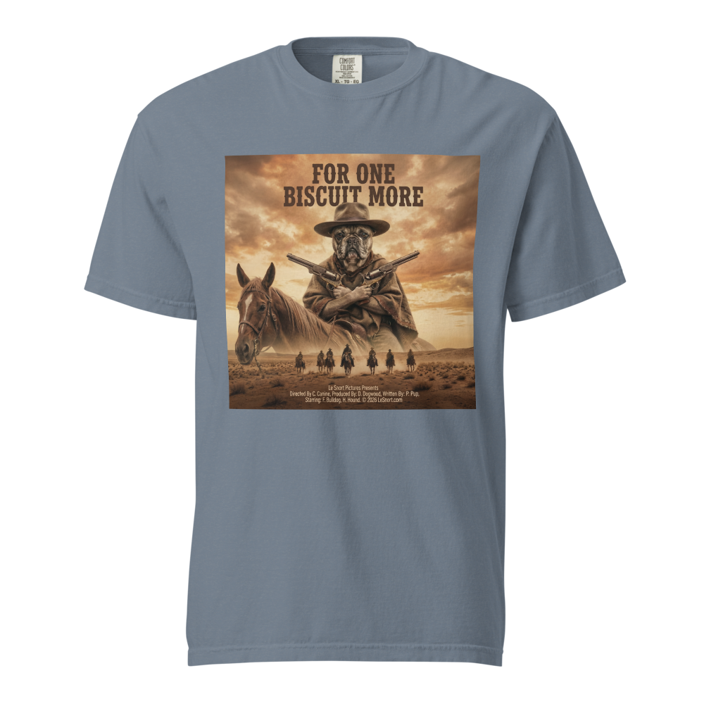 Lesnort - "For One Biscuit More" Western Parody Frenchie Tee