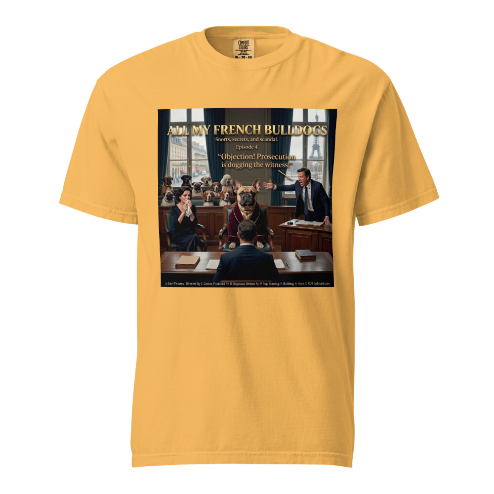 Lesnort - Episode 4 - "All My French Bulldogs" Funny Courtroom Parody Tshirt