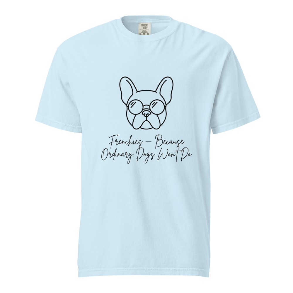 Lesnort - "Because Ordinary Dogs Won't Do" Frenchie Line Art Tee