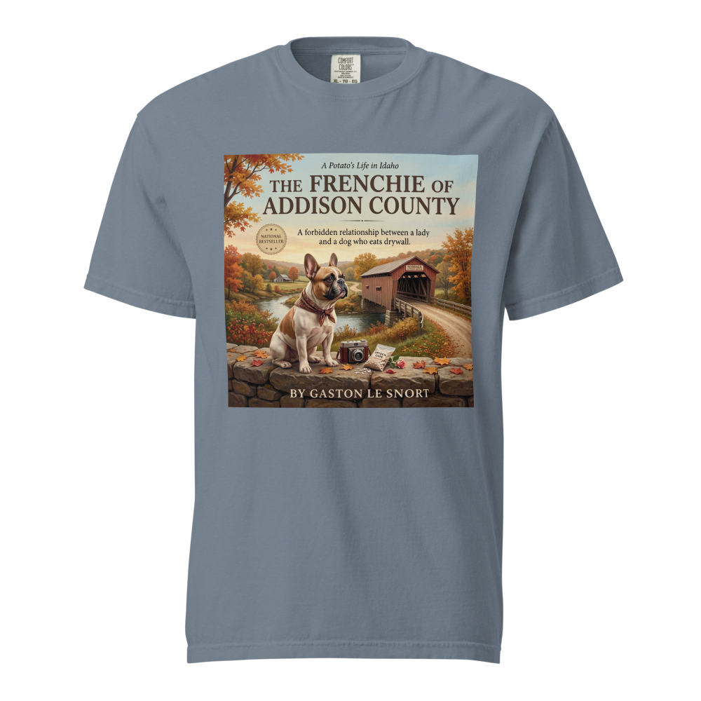 Lesnort - "The Frenchie of Addison County" Funny T-Shirt