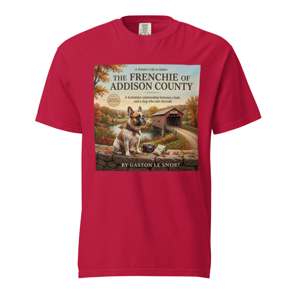 Lesnort - "The Frenchie of Addison County" Funny T-Shirt