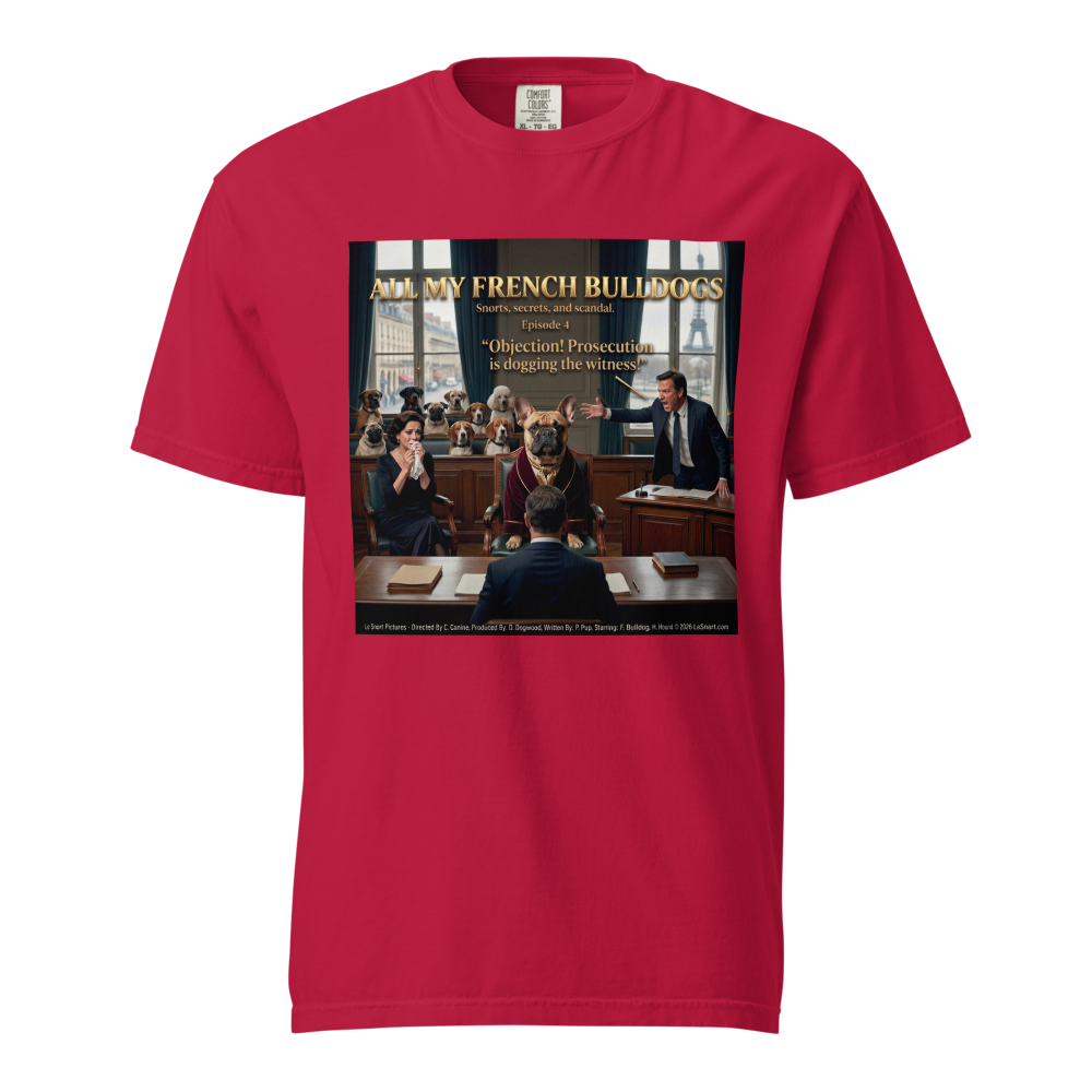 Lesnort - Episode 4 - "All My French Bulldogs" Funny Courtroom Parody Tshirt