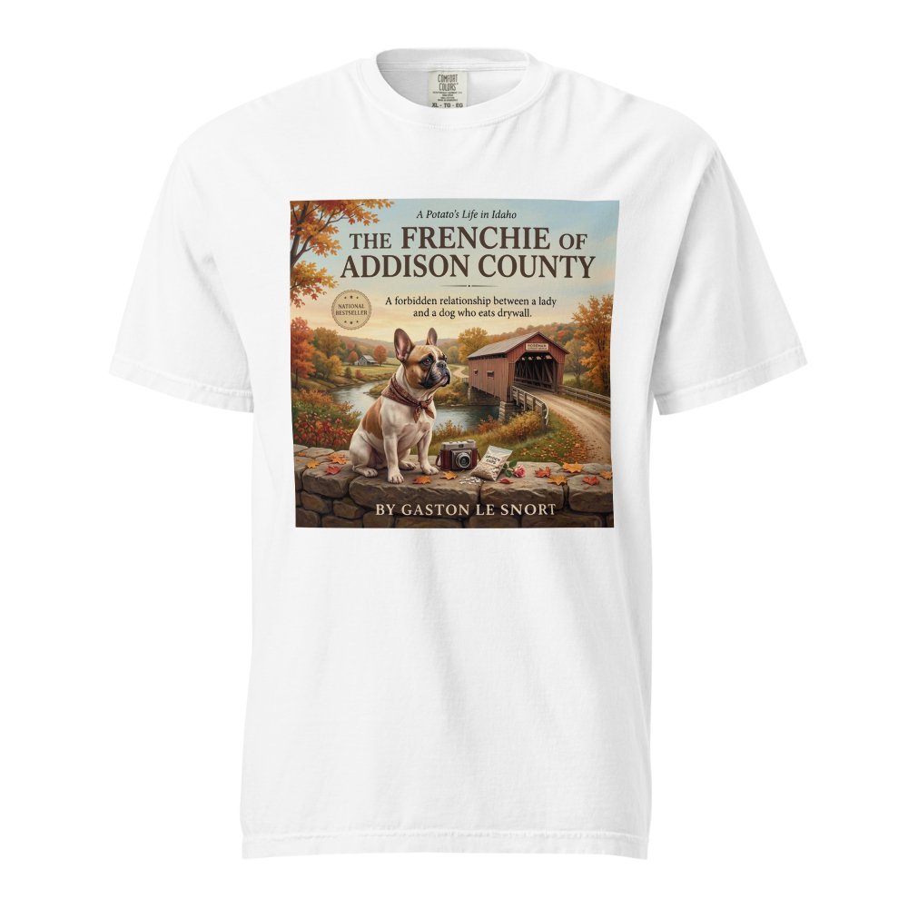 Lesnort - "The Frenchie of Addison County" Funny T-Shirt