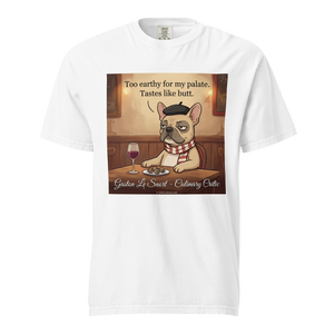 Lesnort - Gaston Le Snort - "Too Earthy" Snobby Frenchie Culinary Critic Tee