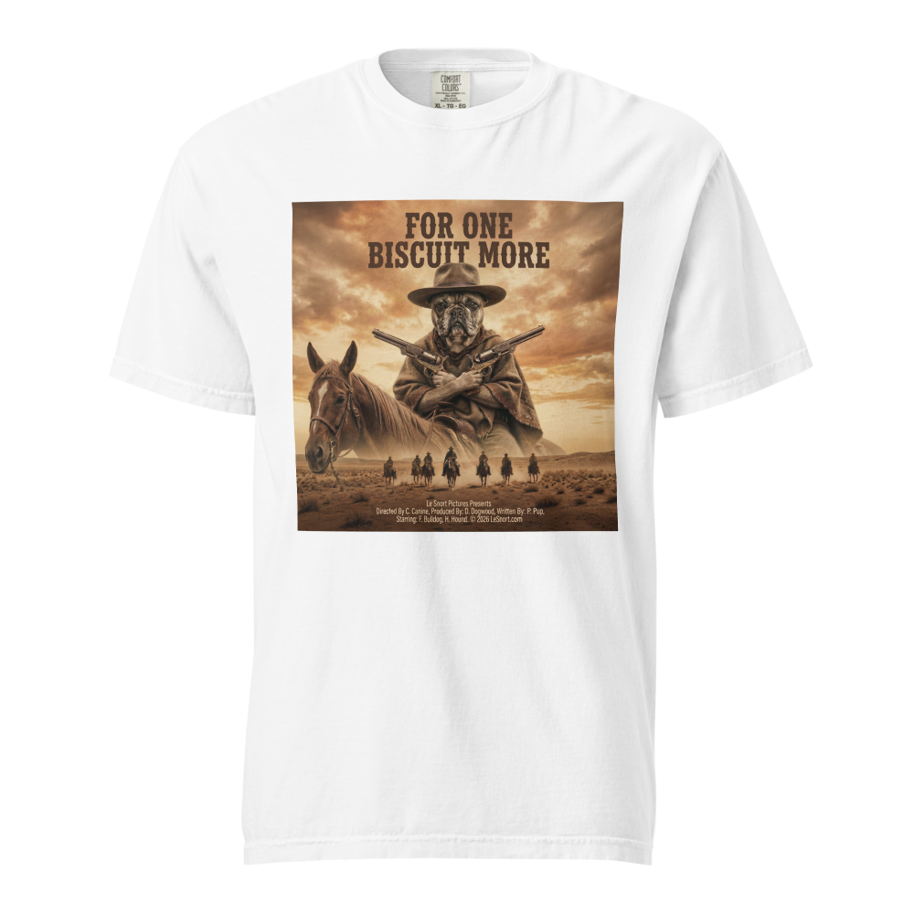 Lesnort - "For One Biscuit More" Western Parody Frenchie Tee