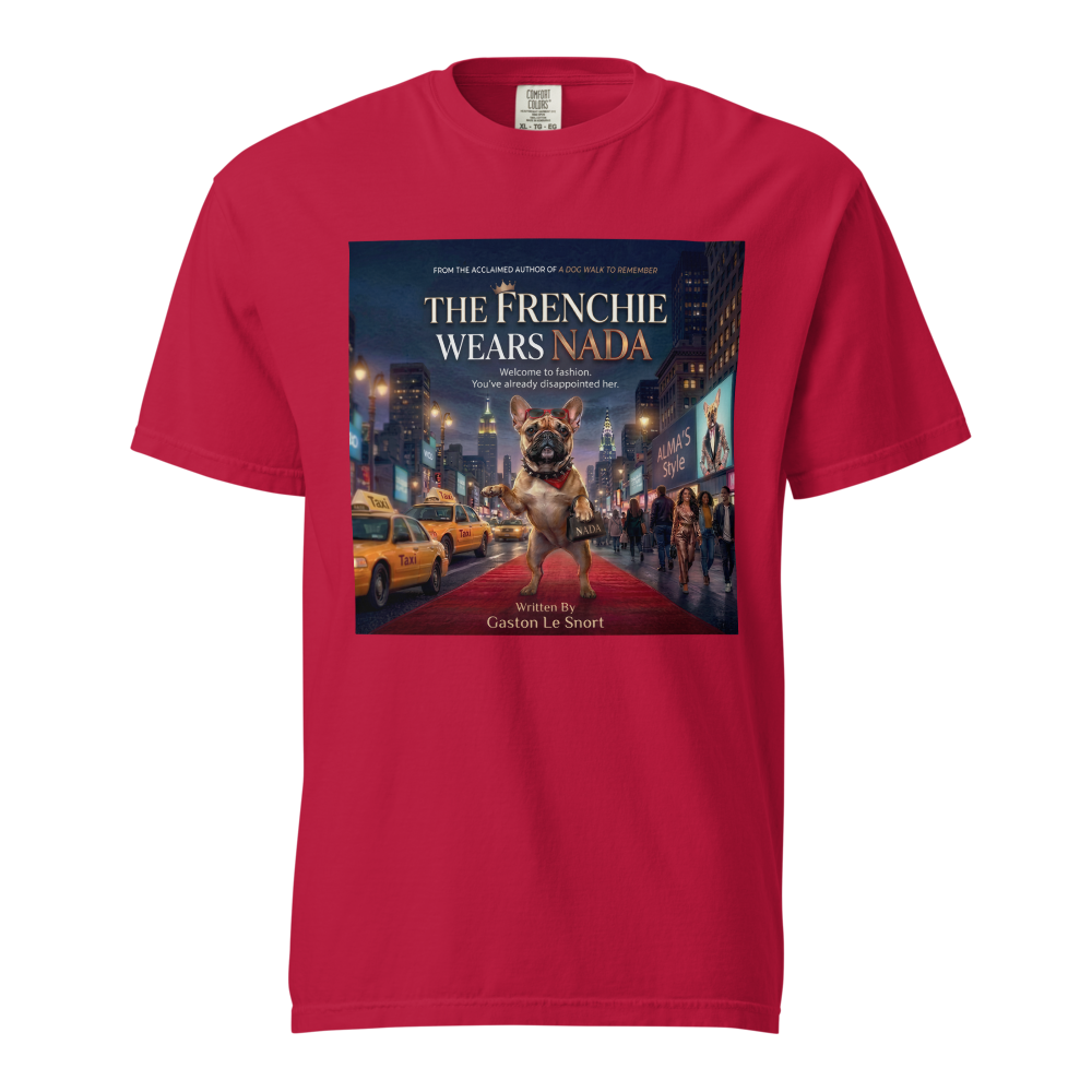 Lesnort - "The Frenchie Wears Nada" Funny Dog Parody Tee