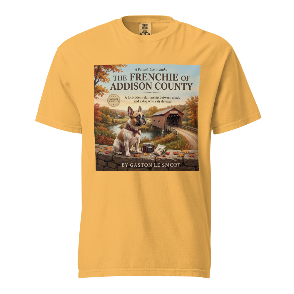 Lesnort - "The Frenchie of Addison County" Funny T-Shirt