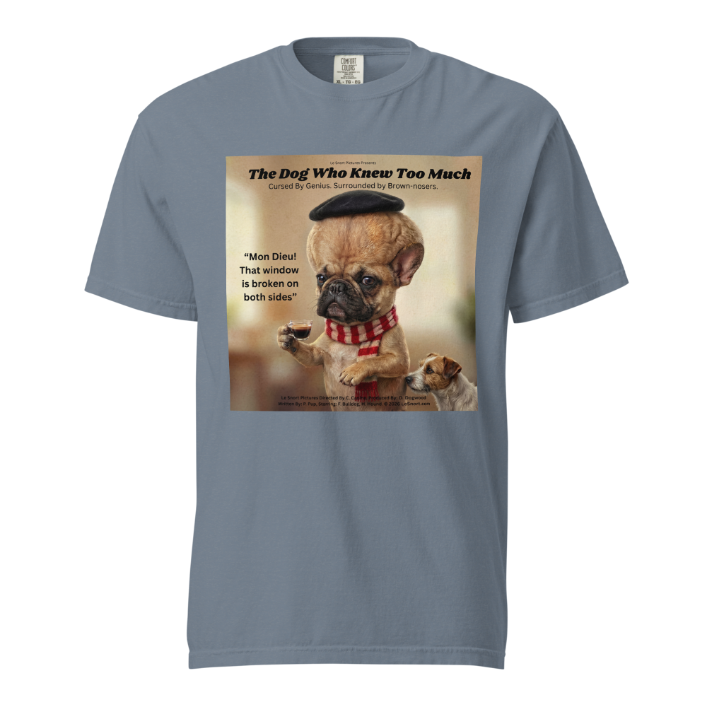 Lesnort - "The Dog Who Knew Too Much" Big Brain Frenchie Tee