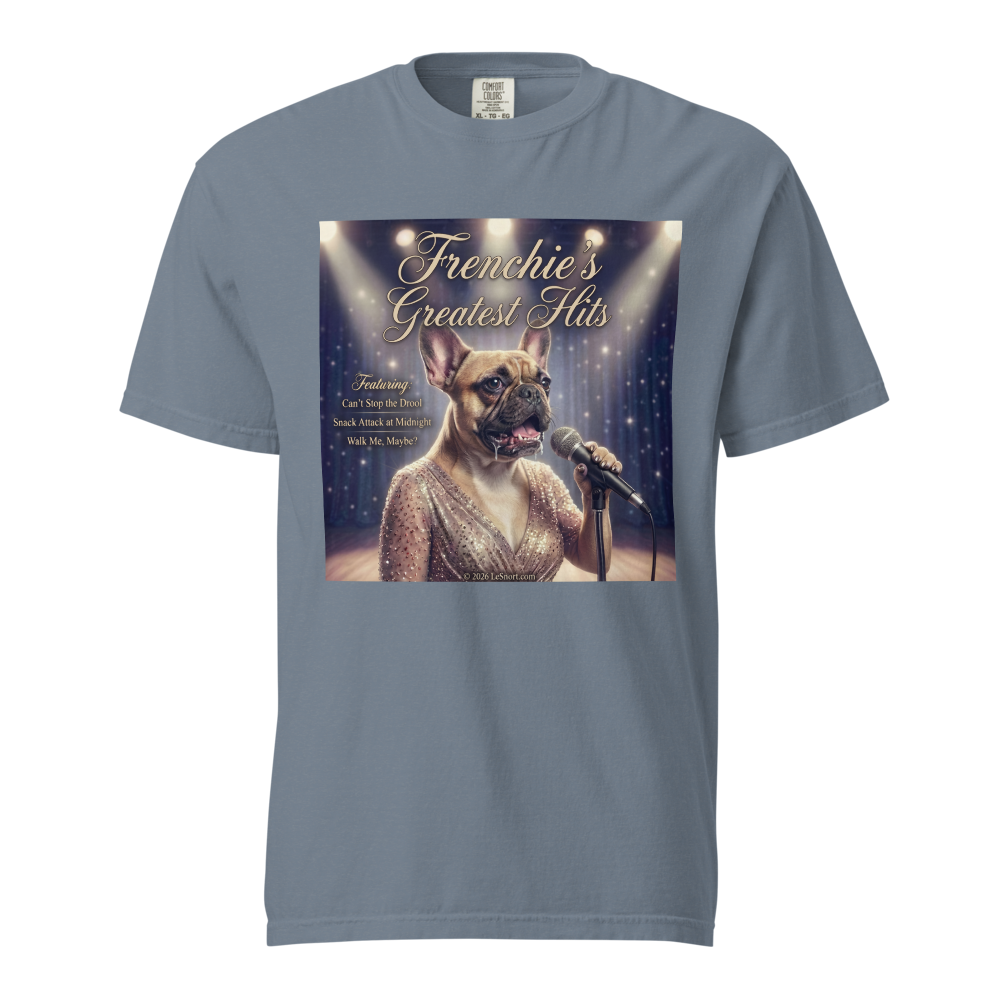 Lesnort - Frenchie Is Singing Her Greatest Hits – Graphic Tee